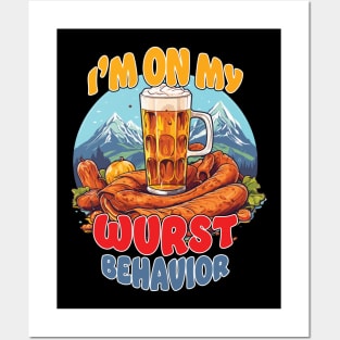 I'm On My Wurst Behavior - Octoberfest Posters and Art